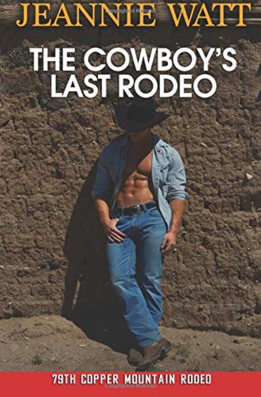 Book cover for "The Cowboy's Last Rodeo" by Jeannie Watt