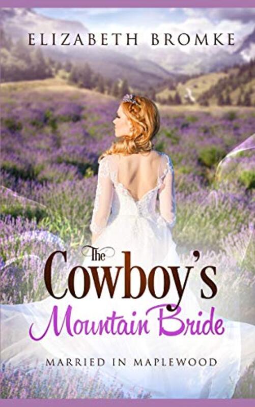 Book cover for "The Cowboy's Mountain Bride" by Elizabeth Bromke