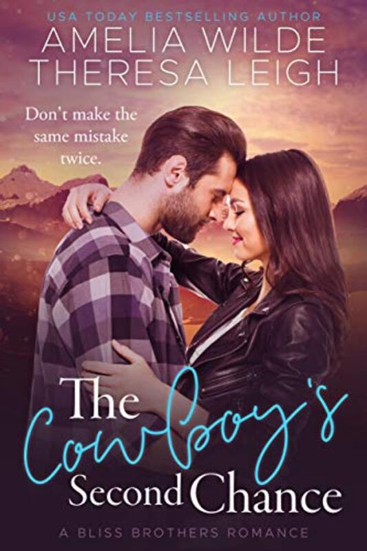 Book cover for "The Cowboy's Second Chance" by Amelia Wilde