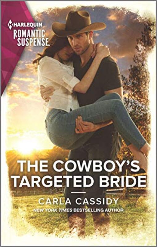 Book cover for "The Cowboy's Targeted Bride" by Carla Cassidy