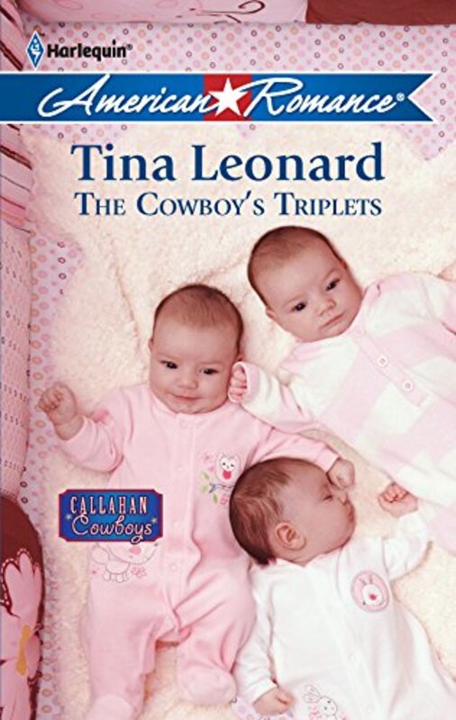 Book cover for "The Cowboy's Triplets" by Tina Leonard