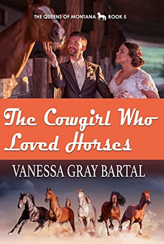 Book cover for "The Cowgirl Who Loved Horses" by Vanessa Gray Bartal