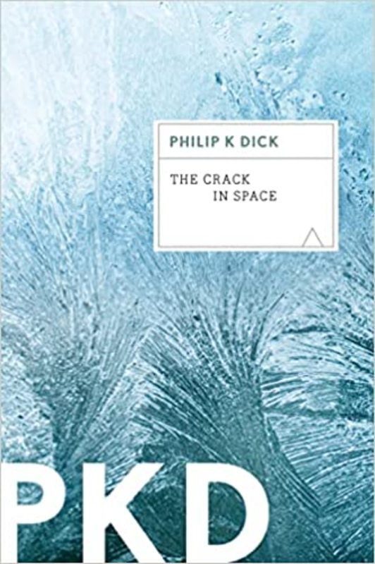 Book cover for "The Crack in Space" by Philip K Dick
