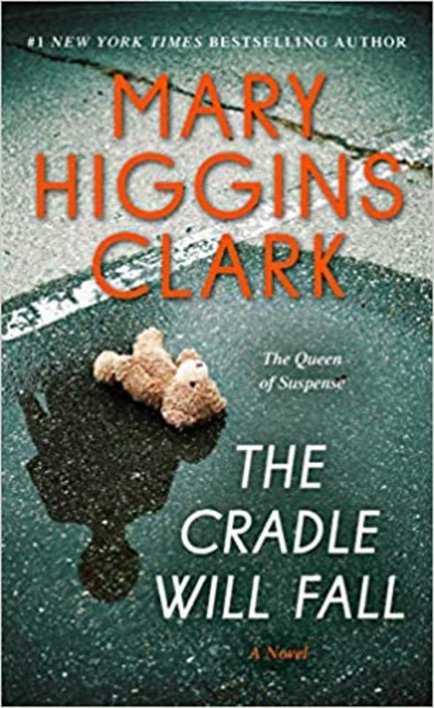 Book cover for "The Cradle Will Fall" by Mary Higgins Clark