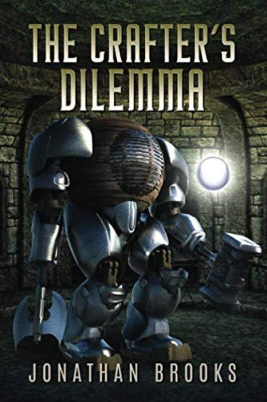 Book cover for "The Crafter's Dilemma" by Jonathan Brooks
