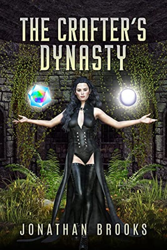 Book cover for "The Crafter's Dynasty" by Jonathan Brooks