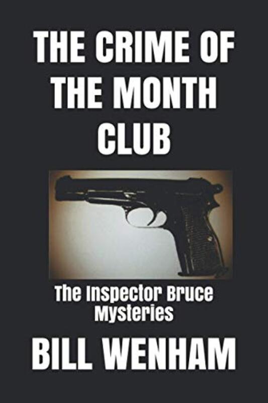 Book cover for "The Crime Of The Month Club" by Bill Wenham
