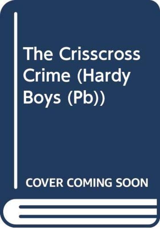 Book cover for "The Crisscross Crime" by Franklin W Dixon