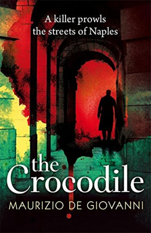 Book cover for "The Crocodile" by Maurizio de Giovanni