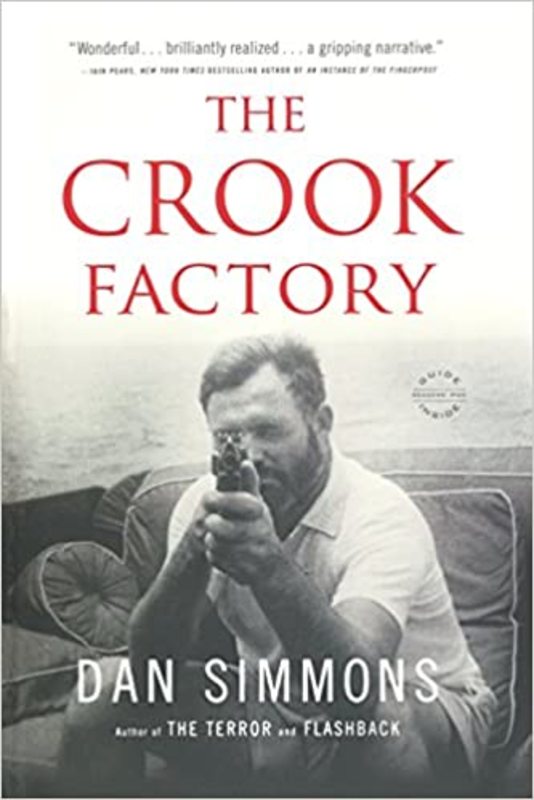 Book cover for "The Crook Factory" by Dan Simmons