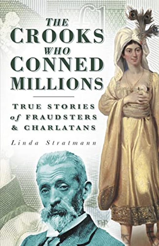 Book cover for "The Crooks Who Conned Millions" by Linda Stratmann
