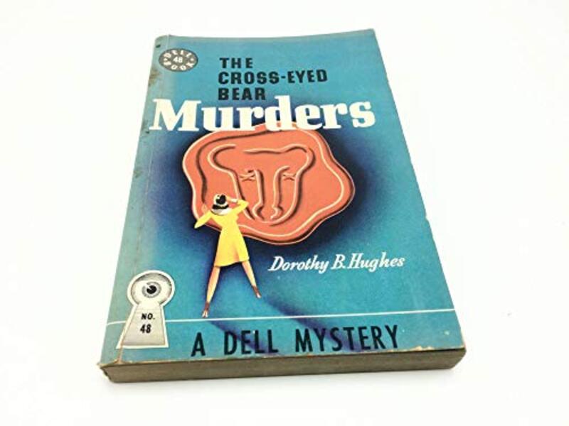 Book cover for "The Cross Eyed Bear Murders" by Dorothy B Hughes