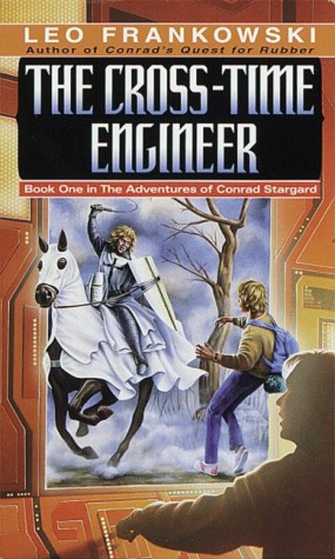 Book cover for "The Cross-Time Engineer" by Leo Frankowski