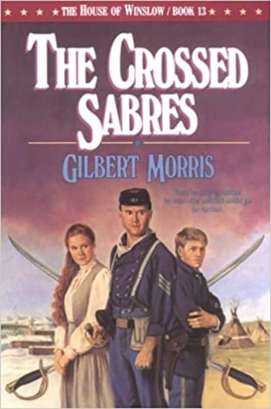 Book cover for "The Crossed Sabres" by Gilbert Morris