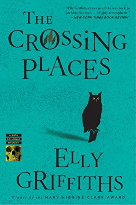 Book cover for "The Crossing Places" by Elly Griffiths