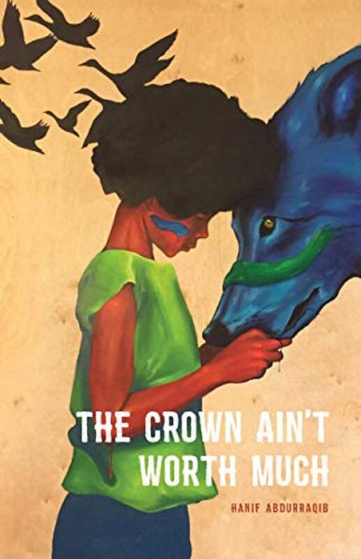 Book cover for "The Crown Ain't Worth Much" by Hanif Abdurraqib