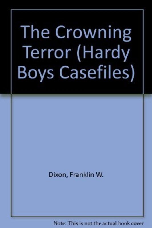 Book cover for "The Crowning Terror" by Franklin W Dixon
