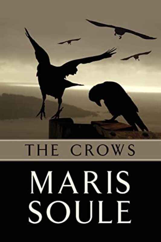 Book cover for "The Crows" by Maris Soule