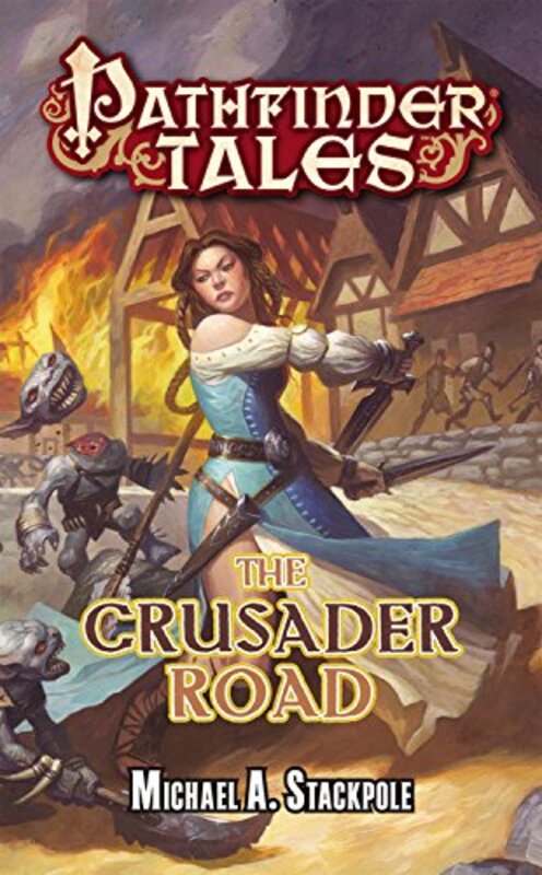 Book cover for "The Crusader Road" by Michael A Stackpole