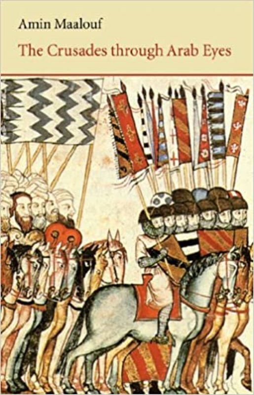 Book cover for "The Crusades Through Arab Eyes" by Amin Maalouf