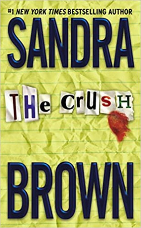 Book cover for "The Crush" by Sandra Brown