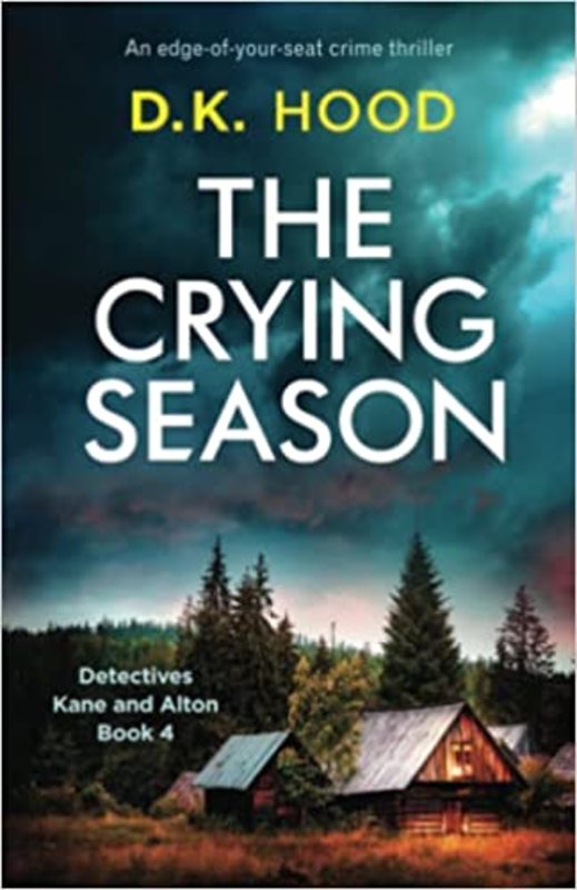 Book cover for "The Crying Season" by DK Hood