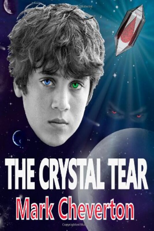 Book cover for "The Crystal Tear" by Mark Cheverton
