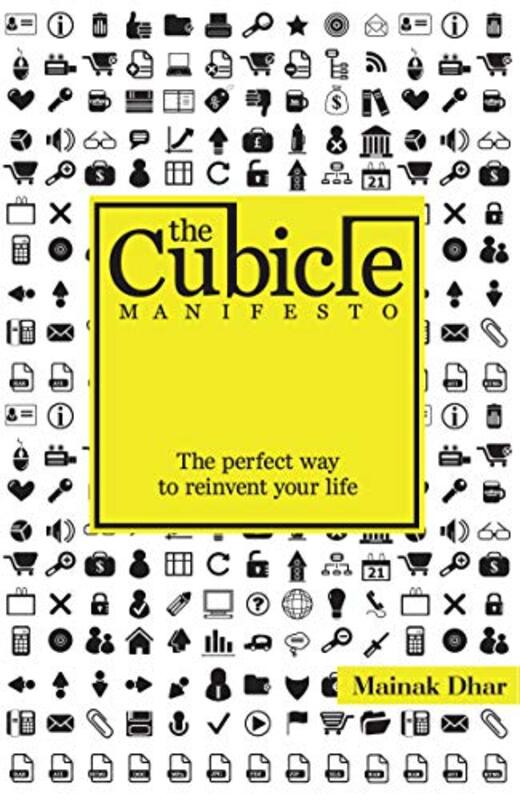 Book cover for "The Cubicle Manifesto" by Mainak Dhar