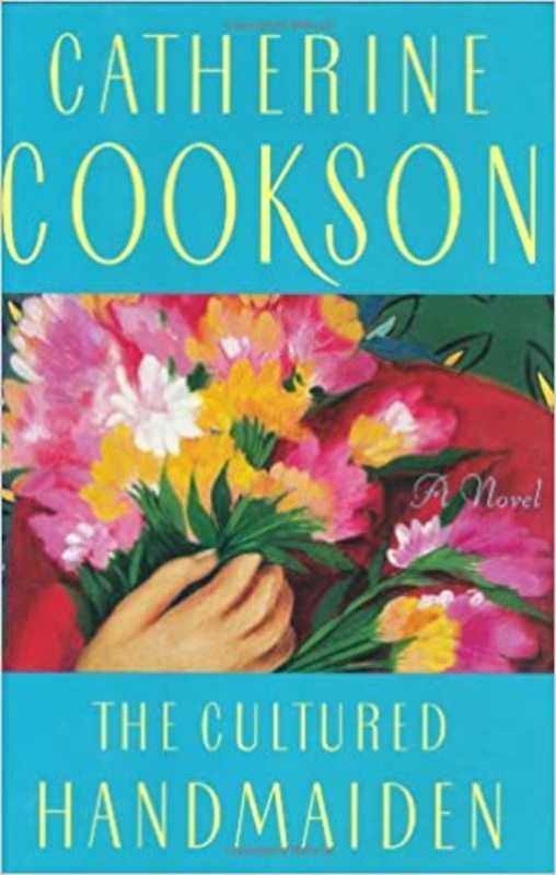 Book cover for "The Cultured Handmaiden" by Catherine Cookson