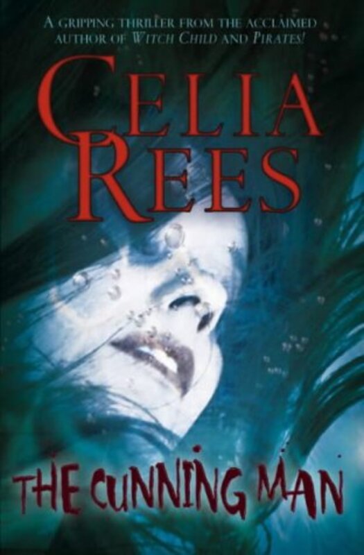 Book cover for "The Cunning Man" by Celia Rees