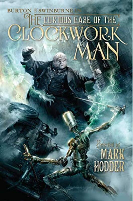 Book cover for "The Curious Case of the Clockwork Man" by Mark Hodder