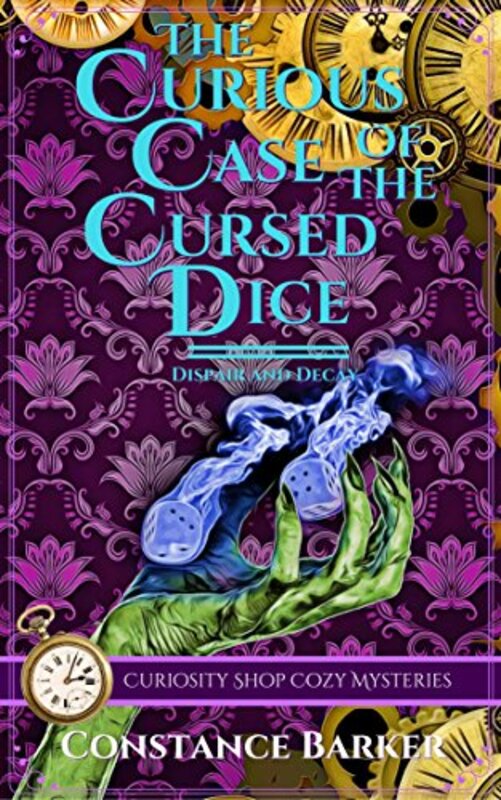 Book cover for "The Curious Case of the Cursed Dice" by Constance Barker