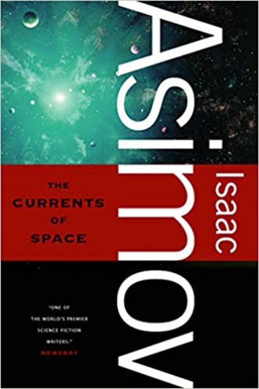 Book cover for "The Currents of Space" by Isaac Asimov