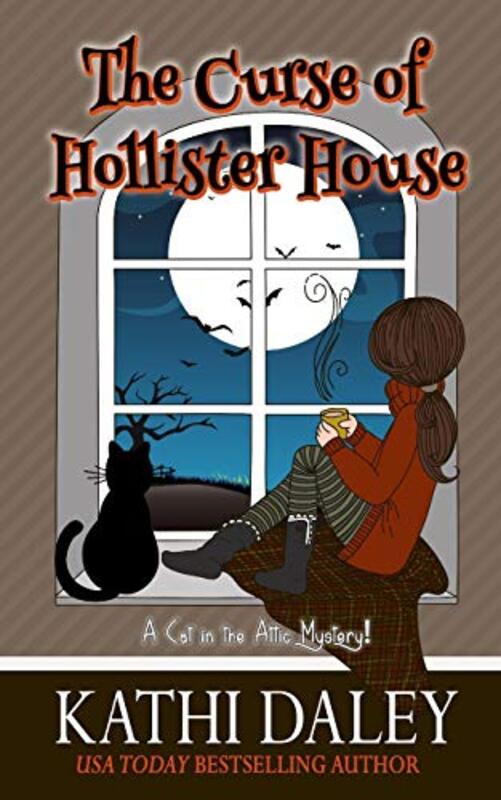 Book cover for "The Curse of Hollister House" by Kathi Daley