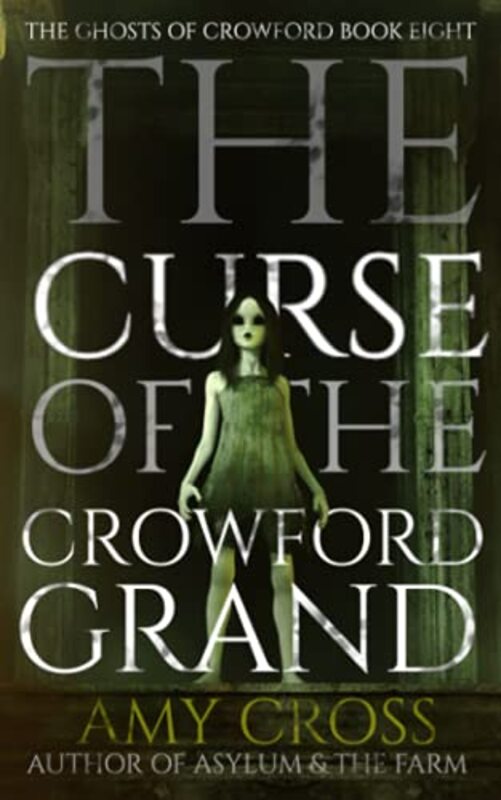 Book cover for "The Curse of the Crowford Grand" by Amy Cross