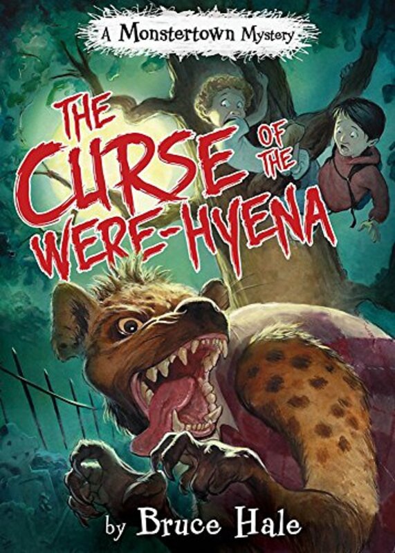 Book cover for "The Curse of the Were-Hyena" by Bruce Hale