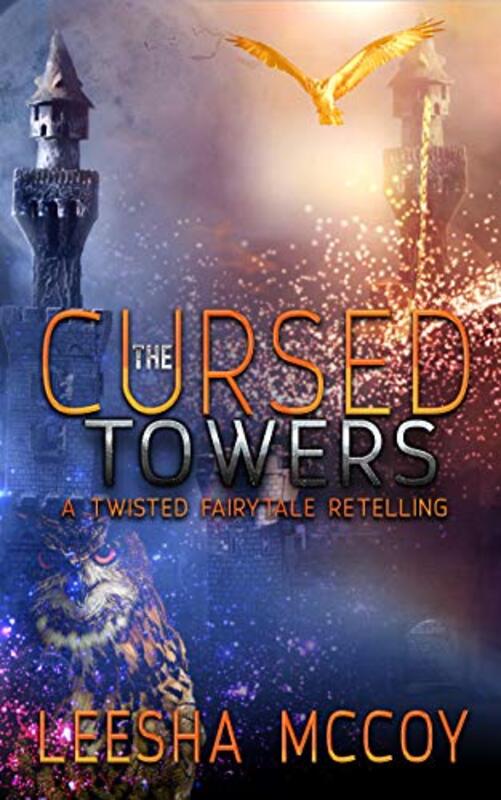 Book cover for "The Cursed Towers" by LeeSha McCoy