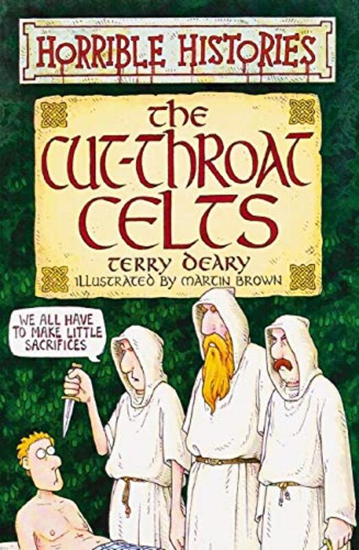 Book cover for "The Cut-Throat Celts" by Terry Deary