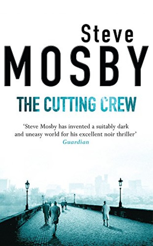Book cover for "The Cutting Crew" by Steve Mosby