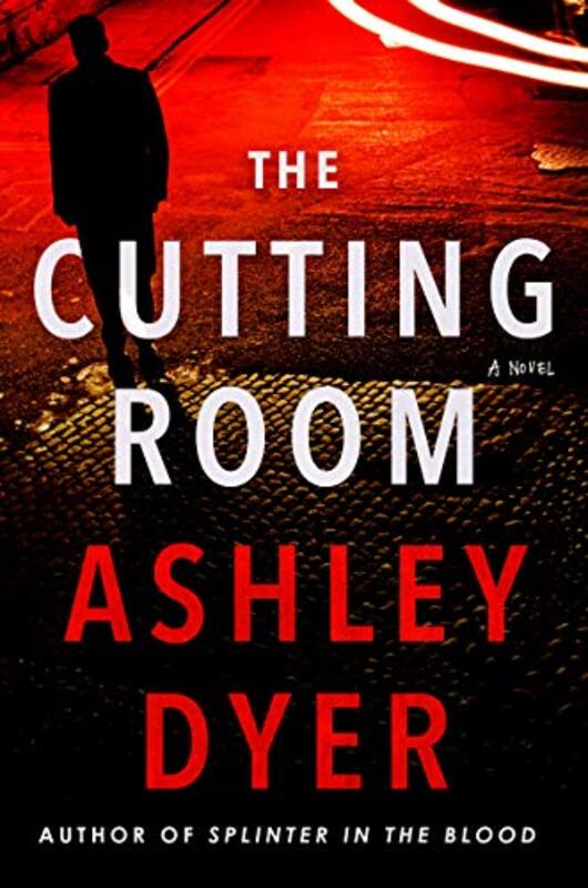 Book cover for "The Cutting Room" by Ashley Dyer