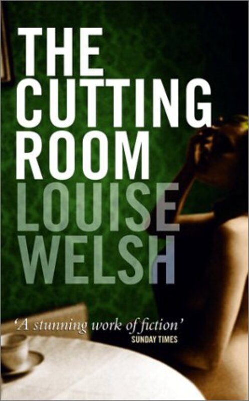 Book cover for "The Cutting Room" by Louise Welsh