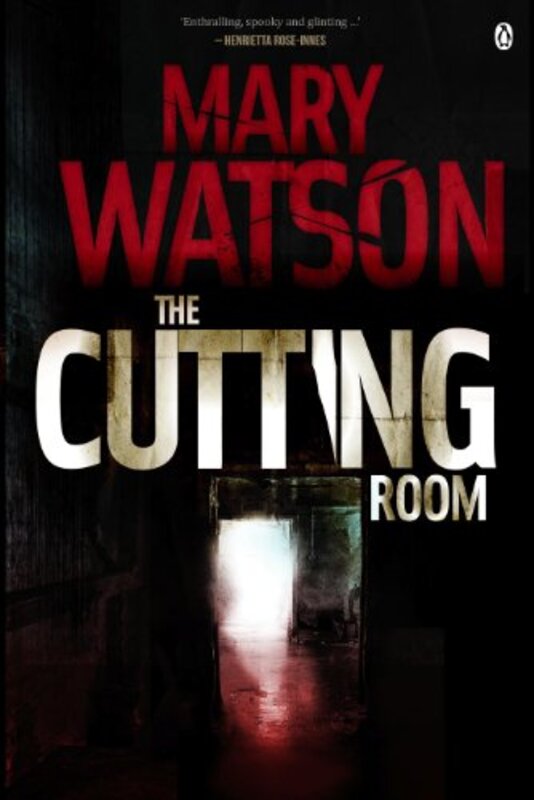 Book cover for "The Cutting Room" by Mary Watson