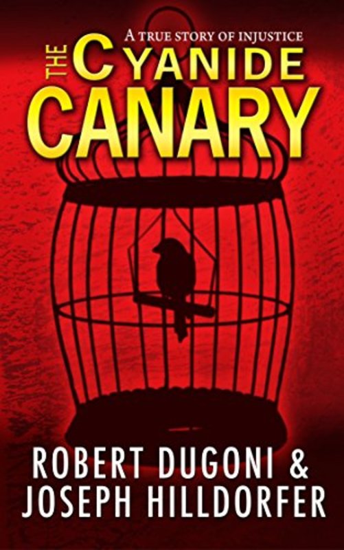 Book cover for "The Cyanide Canary" by Robert Dugoni