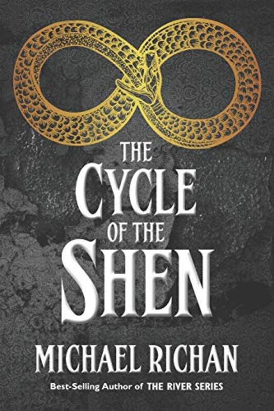Book cover for "The Cycle of the Shen" by Michael Richan