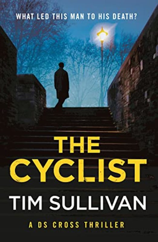 Book cover for "The Cyclist" by Tim Sullivan