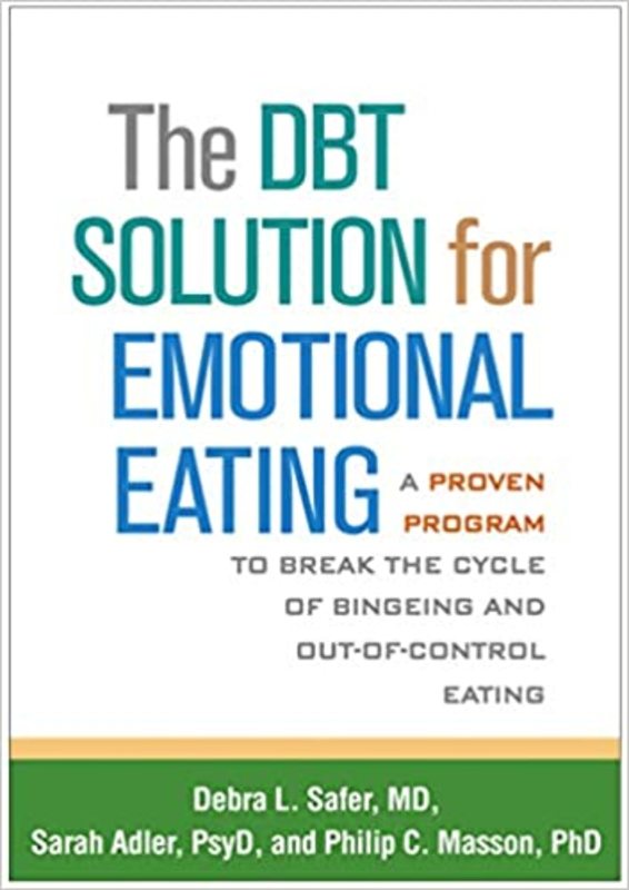 Book cover for "The DBT Solution for Emotional Eating" by Debra L. Safer