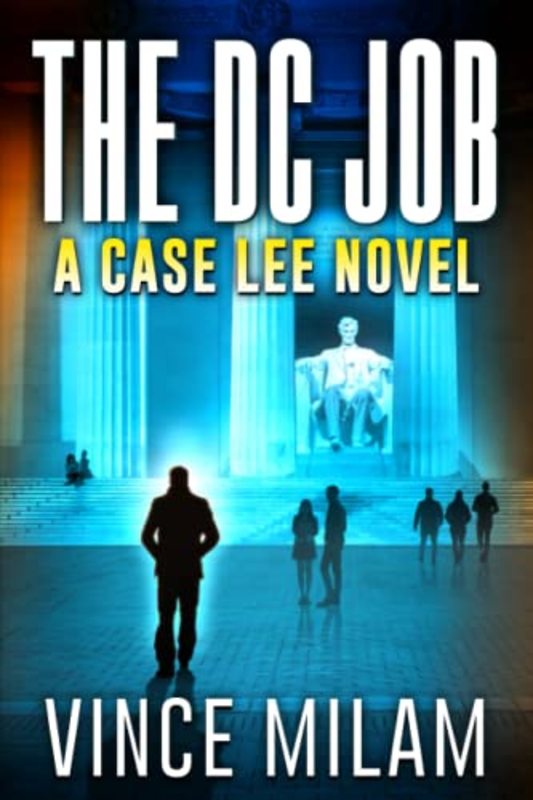 Book cover for "The DC Job:" by Vince Milam