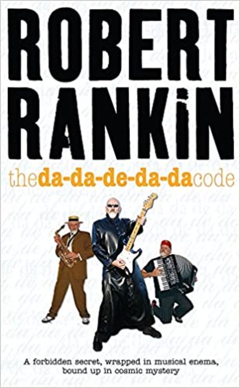 Book cover for "The Da Da De Da Da Code" by Robert Rankin