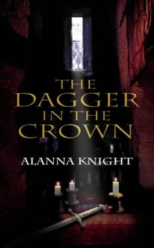 Book cover for "The Dagger in the Crown" by Alanna Knight