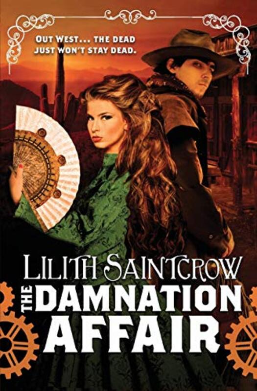 Book cover for "The Damnation Affair" by Lilith Saintcrow